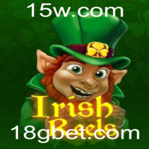 Descubra o Cativante Mundo de IrishReels e Domine as Regras do Jogo com 8gbet