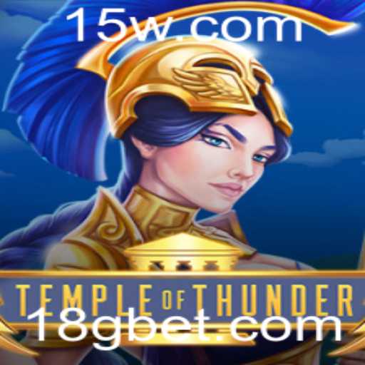 TempleofThunder: Explorando o Mundo de Aventura e Estratégia com 8gbet